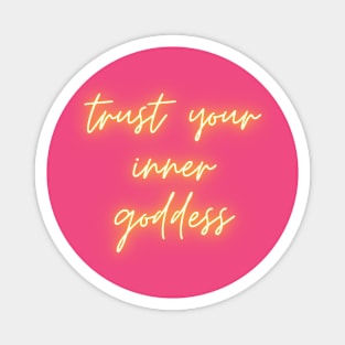 Trust You Inner Goddess Magnet